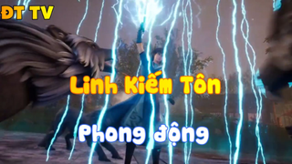 Linh Kiếm Tôn_Phong động