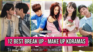 12 Best Break Up - Make Up Korean Dramas You Should To Watch