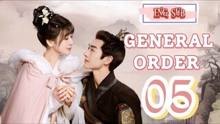 🍁 General Order 🍁 [EP05]