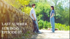 LAST SUMMER EP07 SUB INDO