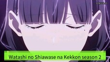 Watashi no Shiawase na Kekkon episode 3 season 2