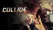 'Collide (Autobahn) 2016 Action.Crime | Teks Indonesia