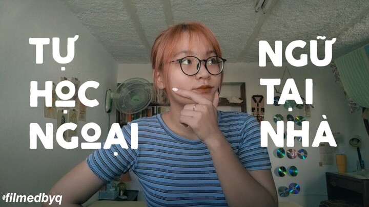 MÌNH TỰ HỌC NGOẠI NGỮ TẠI NHÀ NHƯ THẾ NÀO?💡📝 TIẾNG ANH VÀ TIẾNG TÂY BAN NHA ⭐ | filmedbyq