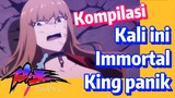 [The Daily Life of the Immortal King] Kompilasi |  Kali ini Immortal King panik