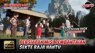 MISI PENGHANCURAN SEKTE RAJA HANTU AKAN DI MULAI || Hidden Sect Leader #YXM (PART 10)