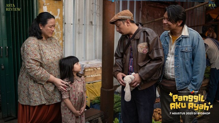 PANGGIL AKU AYAH (2025) - SEBUAH KISAH DUA ORANG PENAGIH HUTANG DAN ANAK KECIL