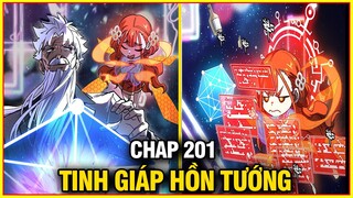 Tinh Giáp Hồn Tướng Chap 201 | Review Phim Truyện Tranh Hay | Lệ Phi Vũ