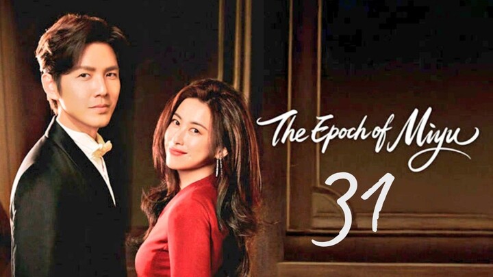 𝚃𝚑𝚎 𝙴𝚙𝚘𝚌𝚑 𝚘𝚏 𝙼𝚒𝚢𝚞 - 𝙴𝚙𝚒𝚜𝚘𝚍𝚎 31 [𝙴𝚗𝚐 𝚂𝚞𝚋]