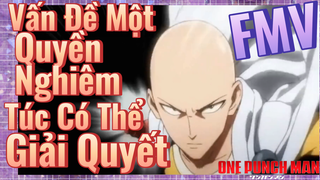 [One Punch Man] FMV | Vấn Đề Một Quyền Nghiêm Túc Có Thể Giải Quyết