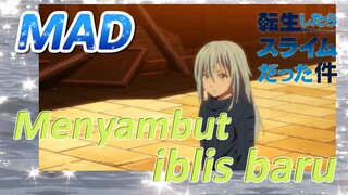 [Slime]MAD | Menyambut iblis baru