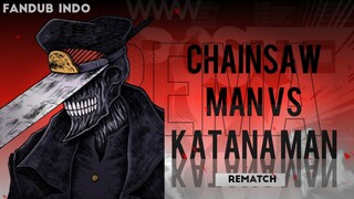 Chainsaw Man VS Katana Man Rematch | Chainsaw Man Fandub Indo "Re-Voice" Edition