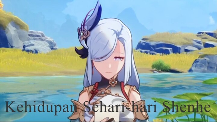 Kehidupan Sehari-hari Shenhe
