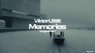 ViktorL595 - Memories (Original Mix) [Official 4K Visualizer]
