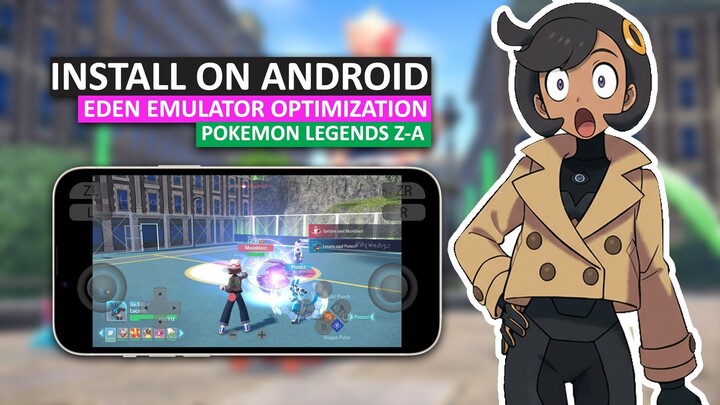 How to download Eden Emulator on Android and Install Pokémon Legends Z-A