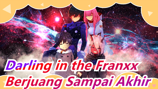 [Darling in the Franxx] Berjuang Sampai Akhir