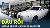 Phá giá thị trường nhưng không ai quan tâm đến Rolls Royce cũ