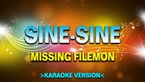 Sine-Sine - Missing Filemon [Karaoke Version]