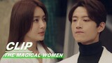 Weilun Chooses Between Su Fei and Manman | The Magical Women EP04 | 灿烂的转身 | iQIYI