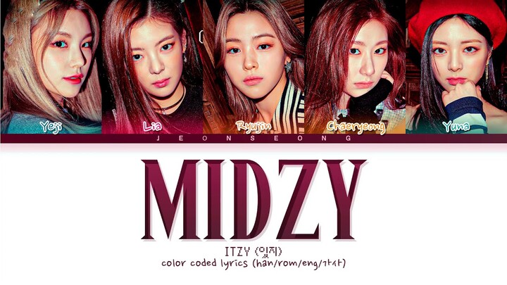 ITZY Midzy (Trust me) Lyrics (있지 믿지 가사)