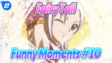 [Fairy Tail] Funny Moments (#10)_2