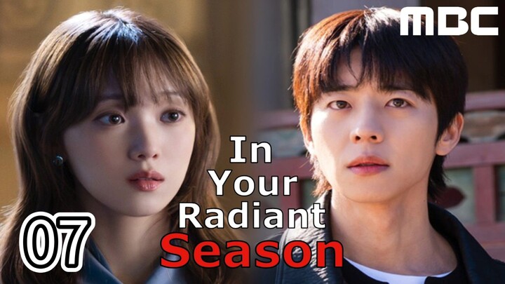 In Your Radiant Season Full Episode 7