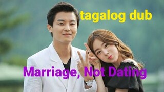 Marriage, Not Dating Ep 9 tagalog dub
