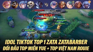 IDOL TIKTOK TOP 1 ZATA TRONG KÈO ĐỐI ĐẦU TOP MIỀN YUE VÀ TOP VIỆT NAM ROUIE TRÊN RANK CHIẾN TƯỚNG