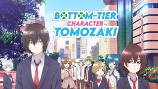Bottom-Tier Character Tomozaki [SUB INDO] || OPENING ★