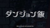 Dungeon Meshi - 09 Eng Sub [1080p] (Delicious in Dungeon)