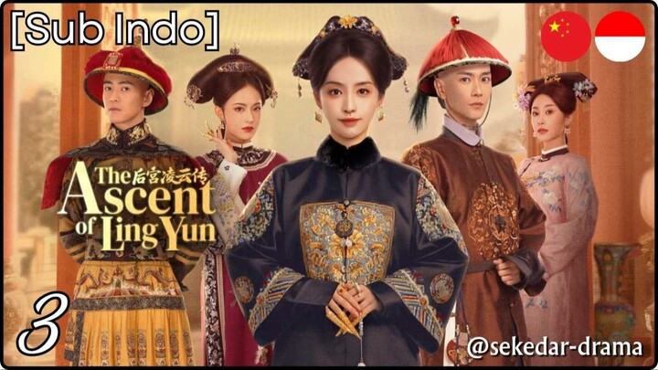 [Sub Indo] ȶɦɛ ǟֆƈɛռȶ օʄ ʟɨռɢ ʏʊռ – Eps. 03 (2025)