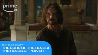 The Rings of Power Season 2: Elendil's Loyalty | Prime Video