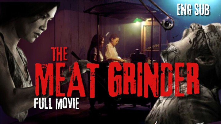 MEAT GRINDER (2009) SUB INDO; BAKSO DAGING MAN*SIA