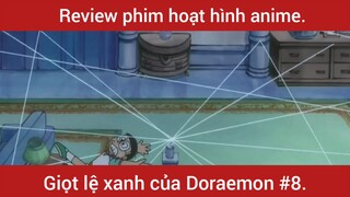 Giọt lệ xanh của Doraemon p8