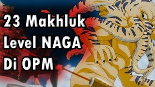 23 Makhluk Misterius Level NAGA Yang Ada Di One Punch Man