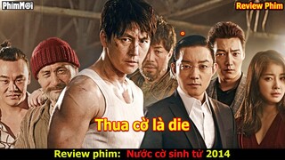Cực Hay - Đánh Cờ Thua Sẽ Bị Giết || Review Phim Nước Cờ Sinh Tử