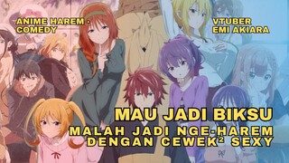 MC Pengen Jadi Biksu, Malah Berakhir Nge-Harem Dengan Gadis² Cantik