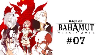 Shingeki no Bahamut Virgin Soul 07 [Malay Sub]