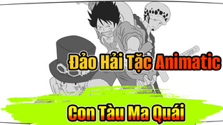 Con Tàu Ma Quái | Đảo Hải Tặc Animatic