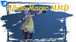 White Magic - Persatuan / Mereplikasi Efek Seni Asli | MMD_3