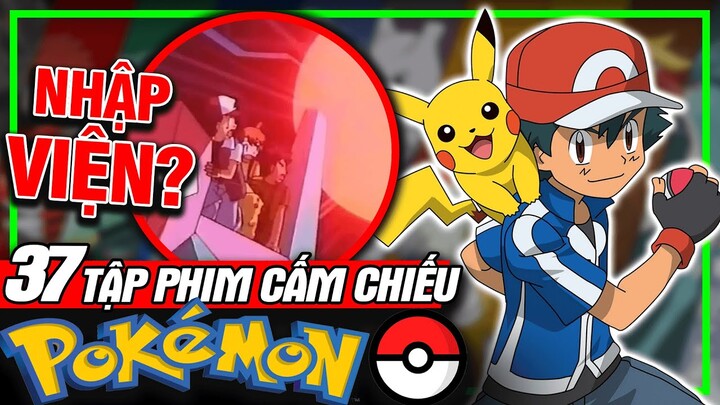 POKEMON: Tổng Hợp Toàn Bộ 37 Tập Phim Bị Cấm | Top Sự Thật Thú Vị | meXINE