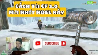 Hướng Dẫn Tải Đột Kích 3.0 Mới Nhất Tháng 12 Này | NCL Gaming