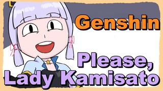 Please, Lady Kamisato