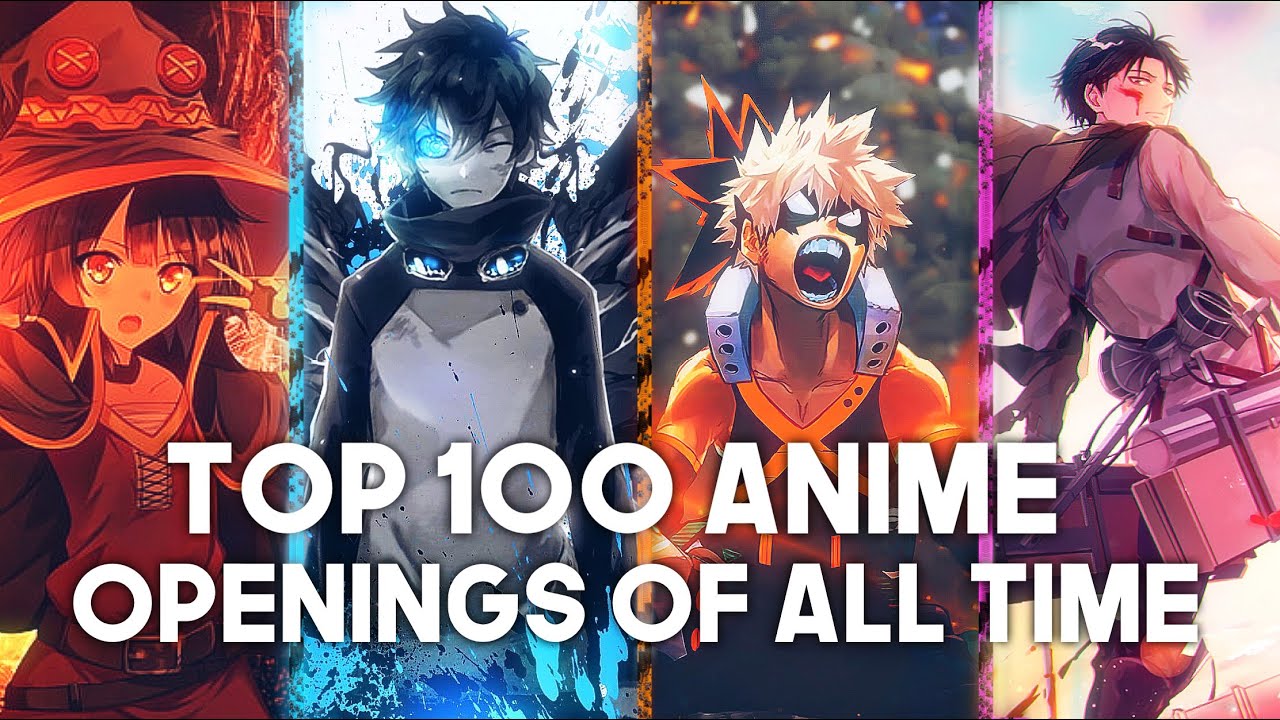 Aggregate more than 83 top ten anime opening songs latest - in.cdgdbentre