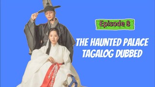 T (Haunted Palace) Tagalog Episode 8