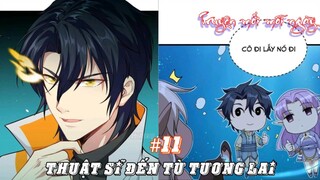 11 .Main Trọng Sinh Thuật Sĩ Đến Từ Tương Lai | Tập 11 TMMN