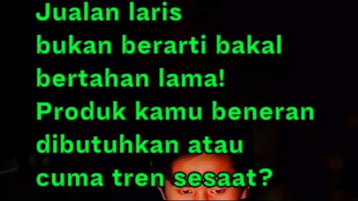 Jualan laris bukan berarti bakal bertahan lama! Produk kamu beneran dibutuhkan atau cuma tren sesaat