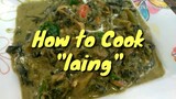 How to Cook Laing..