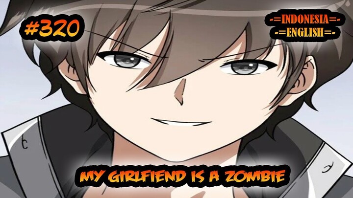 My Girlfriend is a Zombie ch 320 [Indonesia - English]