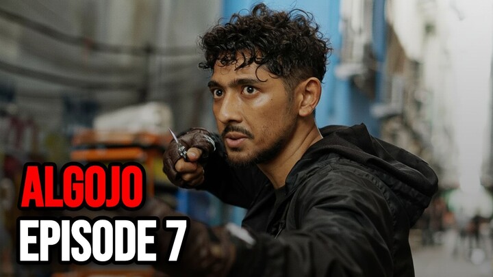 ALGOJO EPISODE 7 "RUNTUH DAN BALAS DENDAM"