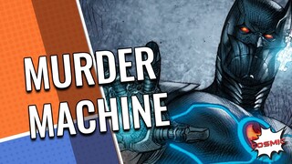 "Cỗ Máy Tử Hình" Batman: Murder Machine | Dark Night: Metal | DC